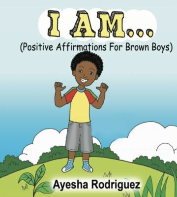 I AM Positive Affirmations for Brown Boys - Paperback - VERY GOOD