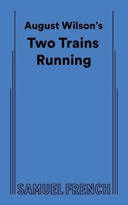 August Wilson August Wilson's Two Trains Running (Taschenbuch) (US IMPORT)