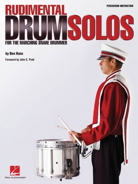 Rudimental Drum Solos for the Marching Snare Drum by Ben Hans (Book)