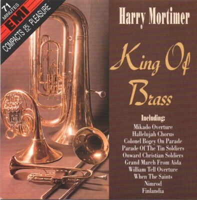 Harry Mortimer - King Of Brass (CD 1992) Fodens; Williams Fairey; All-Star Brass