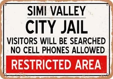 METAL SIGN - City Jail of Simi Valley Reproduction - Vintage Rusty Look