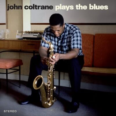 John Coltrane - Plays The Blues - New Vinyl Record - 52 - B600z
