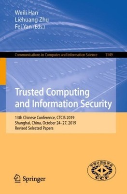 Han - Trusted Computing and Information Security 13. chinesische Konferenz - J555z