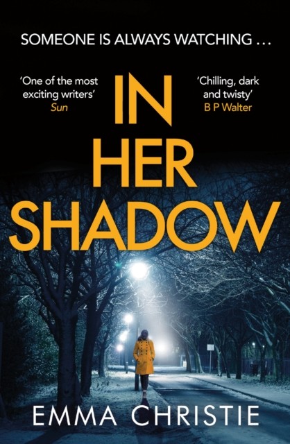 In Her Shadow by Emma Christie (Paperback Book)