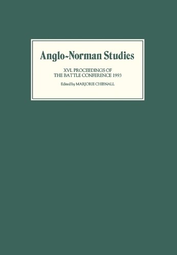 Anglo-Norman Studies XVI - 9780851153667