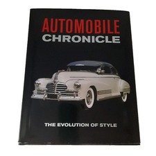 Automobile Chronicle The Evolution of Style 2017 First Printing Publications