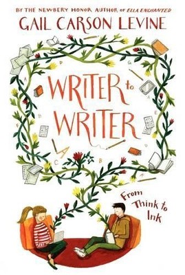Gail Carson Levine Writer to Writer (Paperback) (UK IMPORT)