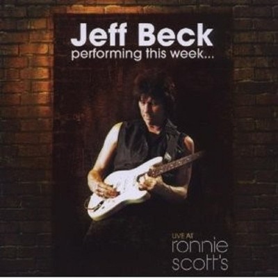 JEFF BECK ''PERFORMING THIS WEEK...-LIVE AT RONNIE SCOTTS''  CD NEU