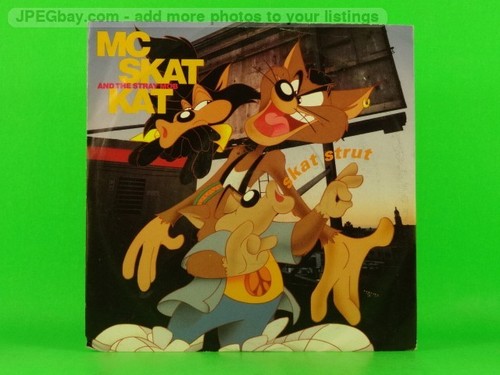 MC SKAT KAT & THE STRAY MOB SKAT STRUT (2) (137) 7" VIRGIN