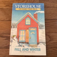Storehouse of Family-Time Ideas : Fall and Winter by Neta Jackson (1987,...