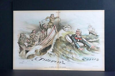 Financial Crisis 1893 CLEVELAND ADMIN HAS IT UNDER CONTROL BEST LIFE SAVER Puck
