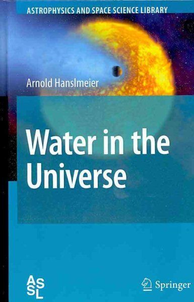 Water in the Universe, Hardcover by Hanslmeier, Arnold, Brand New, Free shipp... - Arnold Hanslmeier