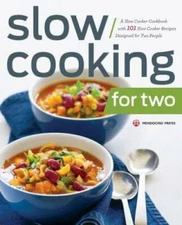 Slow Cooking for Two: A Slow Cooker Cookbook with 101 Slow Cooker Recipes - GOOD