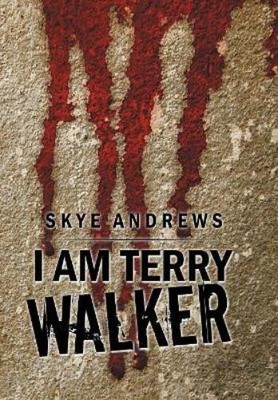 Skye Andrews I Am Terry Walker (Hardback) (UK IMPORT)