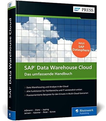 SAP Data Warehouse Cloud: Das Handbuch mit der Cloud-first-Strategie für Ihre Un