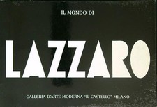 IL MONDO DI WALTER LAZZARO AA.VV. IL CASTELLO 1988  BROSSURA