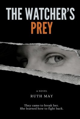 Ruth P May The Watcher's Prey (Taschenbuch)