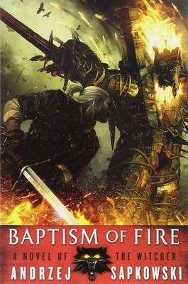 Baptism of Fire (The Witcher, 5) - paperback Andrzej Sapkowski|David French