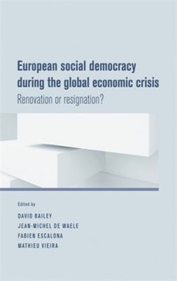 European Social Democracy During the Global Economic Crisis : Ren