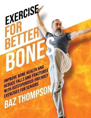 Exercise for Better Bones, ,  Paperback
