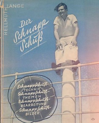 Der Schnappschuß. Mit 43 Bildtafeln. Lange, Hellmuth:
