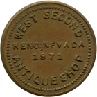 1971 Reno, Nevada NV West Second Antique Shop 5c In Mdse Trade Token