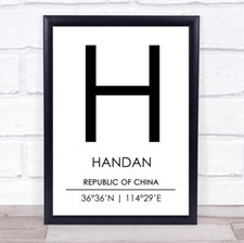 Handan Republic Of China Coordinates World City Travel Quote Wall Art Print
