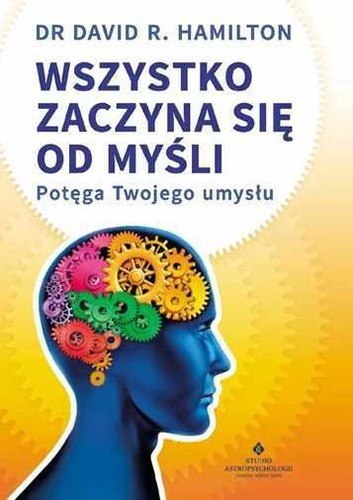 Wszystko zaczyna się od myśli {sie mysli} DAVID R HAMILTON - Picture 1 of 1