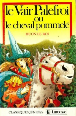 Le vair palefroi (höfliche Erzählung des X... - Kollektiv - V216145