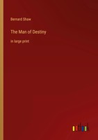Bernard Shaw | The Man Of Destiny | Taschenbuch | Englisch (2023)