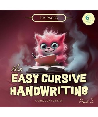 The Easy Cursive Handwriting Workbook for Kids: Exciting exercise book with a fo
