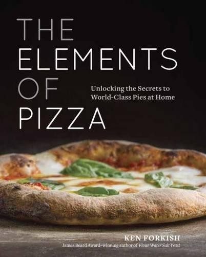 Ken Forkish The Elements of Pizza (Hardback)