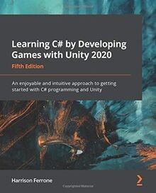 Learning C# by Developing Games with Unity 2020: An... | Buch | Zustand sehr gut