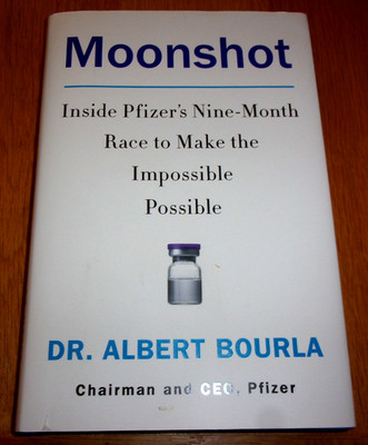 Moonshot Pfizer's 9-Month Race to Make the Impossible Possible Dr Albert Bourla