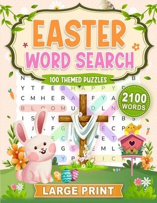 Easter Word Search Large Print: 2100 Words - 100 Themed Puzzles for Adults, Seni