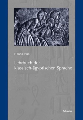 Lehrbuch der klassisch-ägyptischen Sprache Hanna Jenni