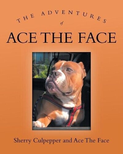 Thumbnail - Sherry Culpepper Ace The F The Adventures Of Ace The F (taschenbuch)