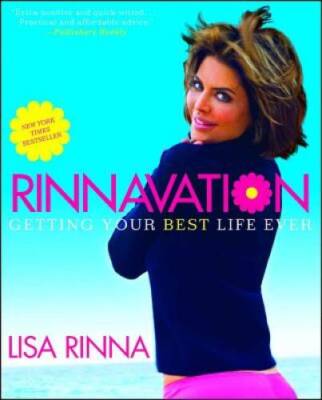 Rinnavation: Getting Your Best Life Ever - Paperback By Rinna, Lisa - GOOD