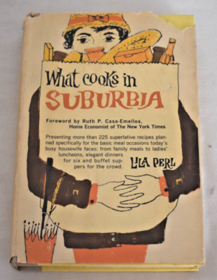 What Cooks in Suburbia Lila Perl 1961 Book Club Edition Hardcover w/ Dust Jacket