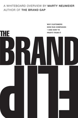 The Brand Flip | Why customers now run companies and how to profit from it