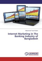 Internet Marketing In The Banking Industry Of Bangladesh Mohammed Tawsif Salam