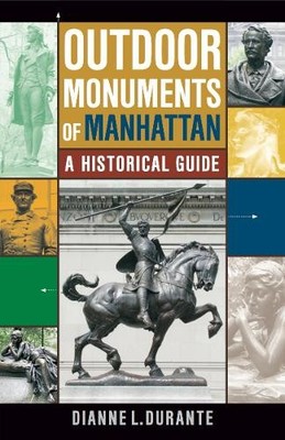 Dianne L. Durante Outdoor Monuments of Manhattan (Taschenbuch) (US IMPORT)