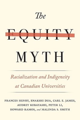 Peter Li Enakshi Dua Frances Henry Audre The Equity Myth (Paperback) (UK IMPORT)