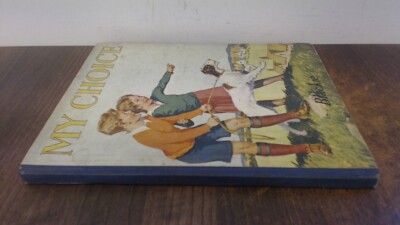 			My Choice, Anon, Blackie and Son Ltd, Hardcover		