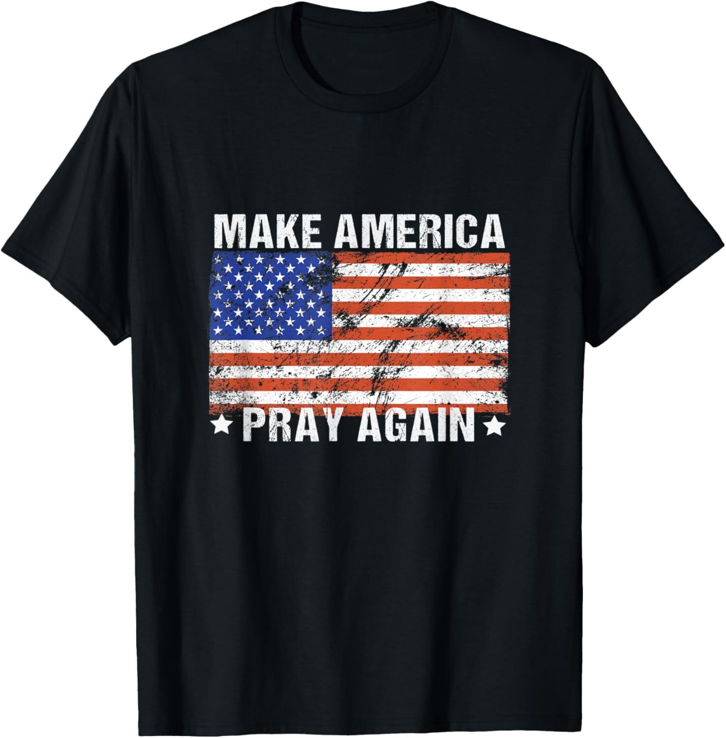Make America Pray Again Christian USA Flag Distressed Shirt T-Shirt Hoodie