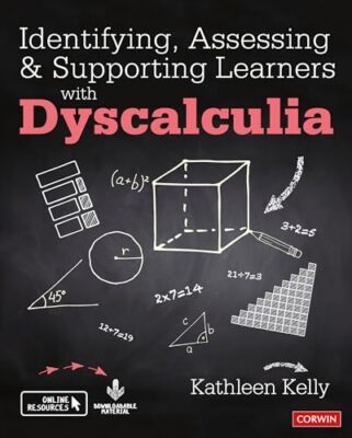 Identifying, Assessing and Supporting Learners with Dyscalculia by Kathleen ...