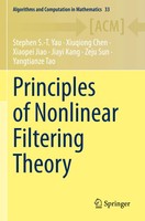Stephen S. -T. Yau (U. A.) | Principles Of Nonlinear Filtering Theory | Buch