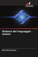 Raj Tilak Saxena | Sintassi Del Linguaggio Umano | Taschenbuch | Italienisch