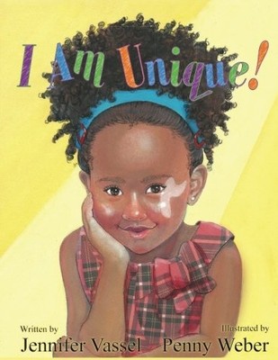 I AM UNIQUE! By Jennifer D. Vassel **BRAND NEW**