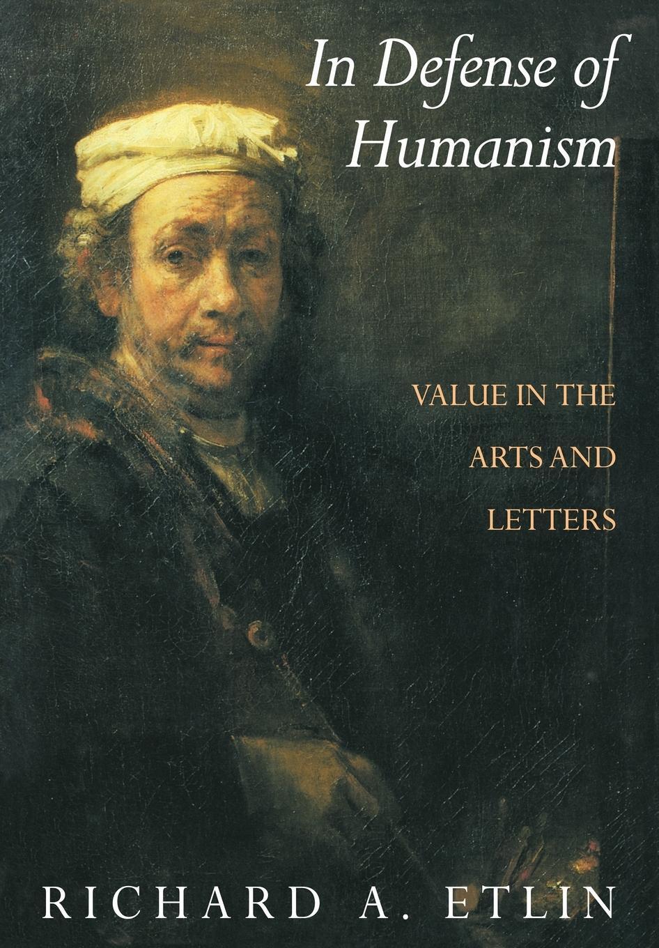 Thumbnail - In Defense Of Humanism | Richard A. Etlin (u. A.) | Taschenbuch |